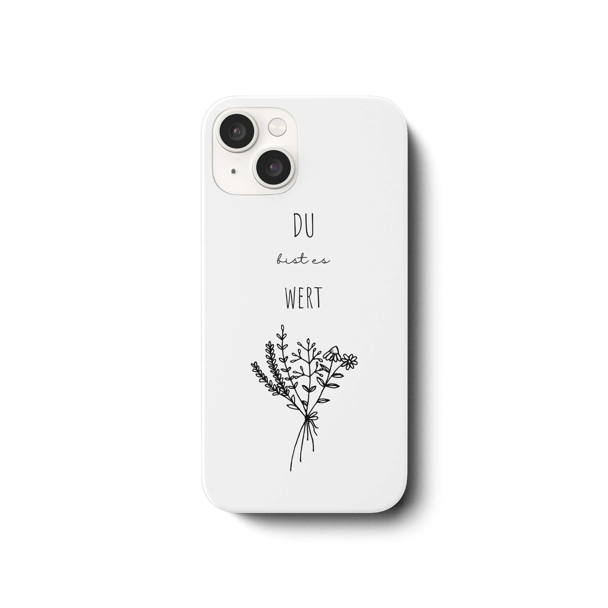 Du bist es wert - iPhone 14 Handyhülle - wertvoll und geliebt 