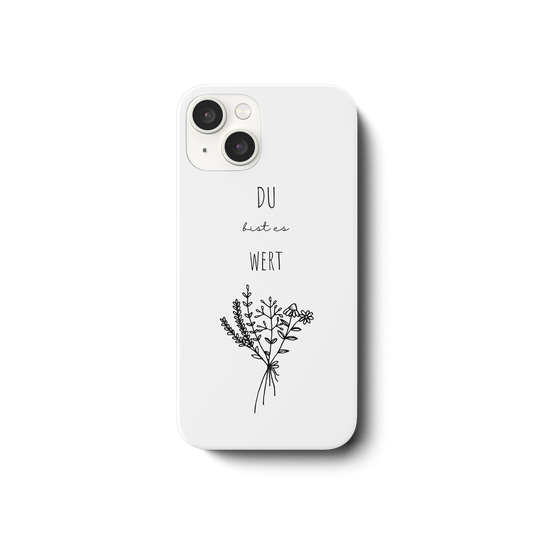 Du bist es wert - iPhone 14 Handyhülle - wertvoll und geliebt 