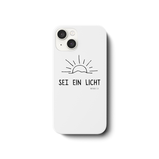 Sei ein Licht - iPhone 14 Handyhülle - wertvoll und geliebt 