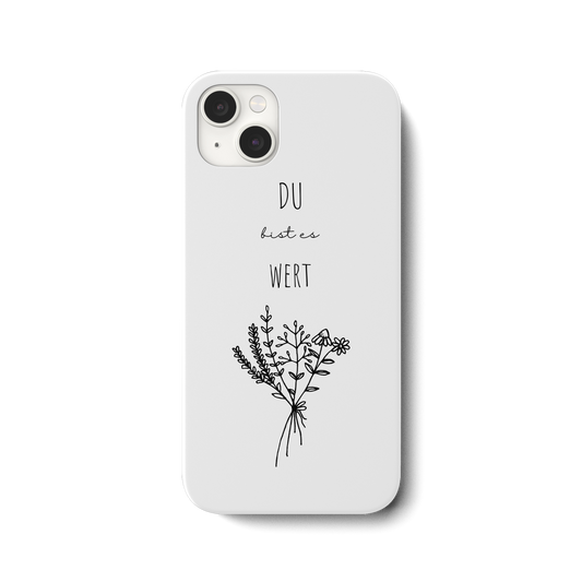 Du bist es wert - iPhone 14 Plus Handyhülle - wertvoll und geliebt 