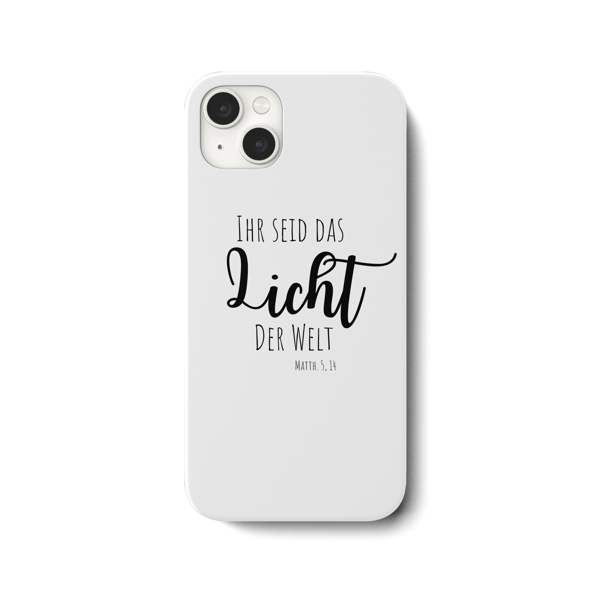 Ihr seid das Licht der Welt - iPhone 14 Plus Handyhülle - wertvoll und geliebt 