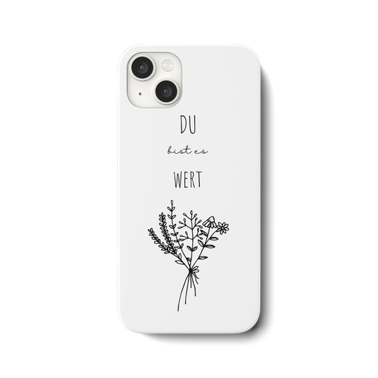 Du bist es wert - iPhone 15 Plus Handyhülle - wertvoll und geliebt 