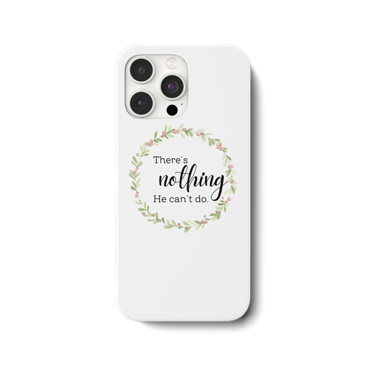 There´s nothing He can´t do - iPhone 15 Pro Max Handyhülle - wertvoll und geliebt 