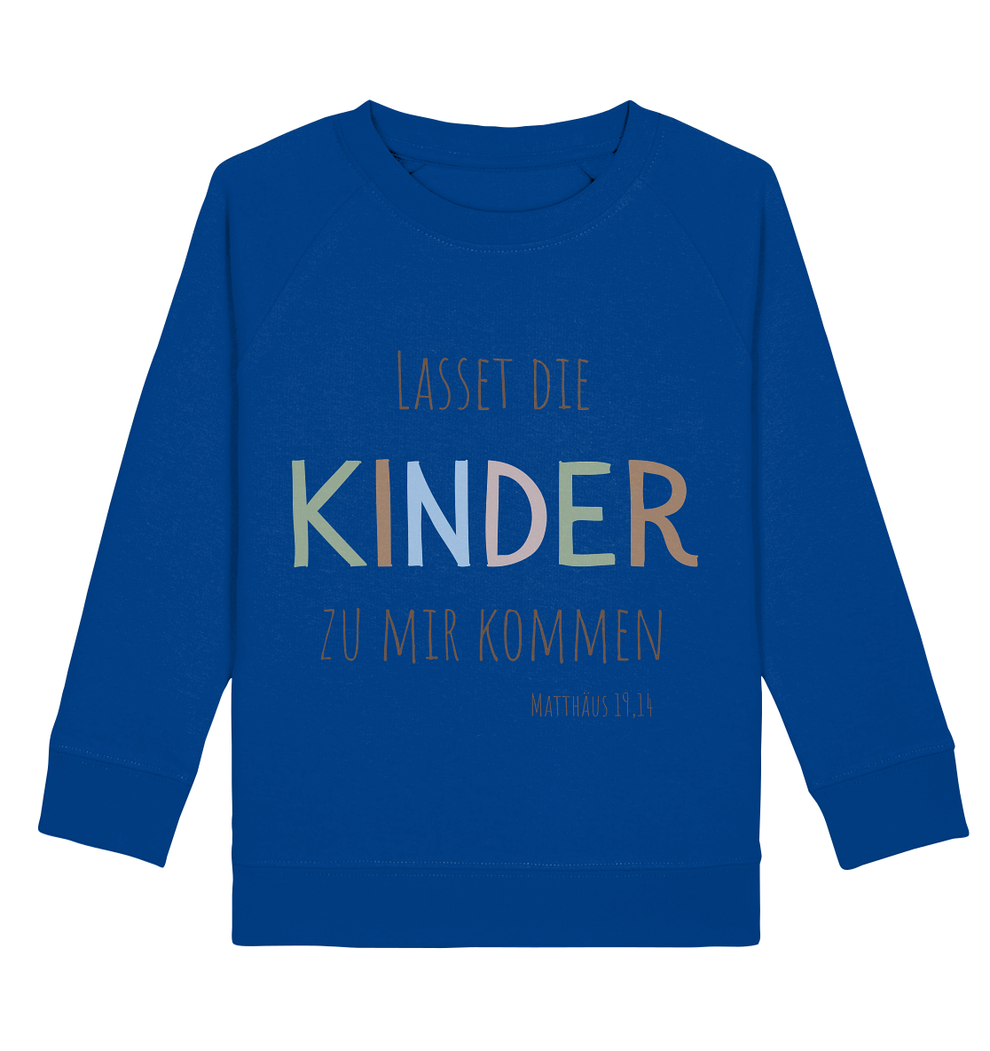 Lasset die Kinder zu mir kommen - Kids Basic Sweatshirt - wertvoll und geliebt 