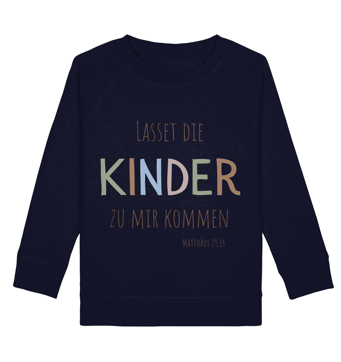 Lasset die Kinder zu mir kommen - Kids Basic Sweatshirt - wertvoll und geliebt 