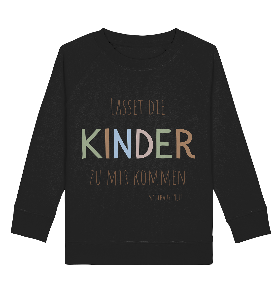Lasset die Kinder zu mir kommen - Kids Basic Sweatshirt - wertvoll und geliebt 