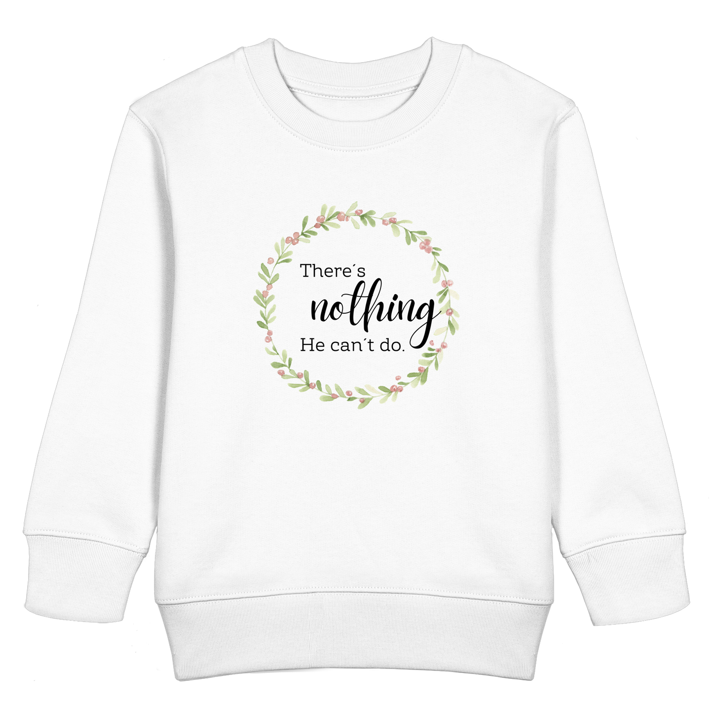 There´s nothing He can´t do - Kids Basic Sweatshirt - wertvoll und geliebt 