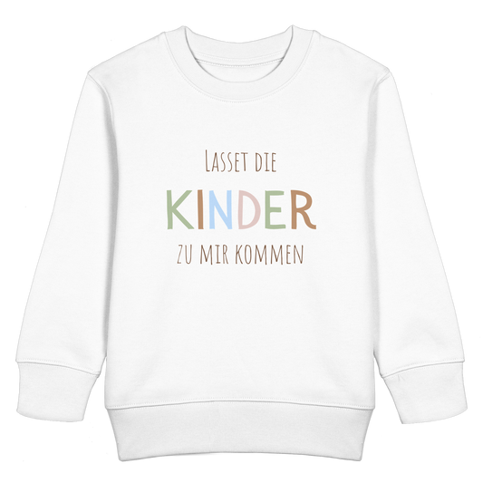 Lasset die Kinder zu mir kommen - Kids Basic Sweatshirt - wertvoll und geliebt 