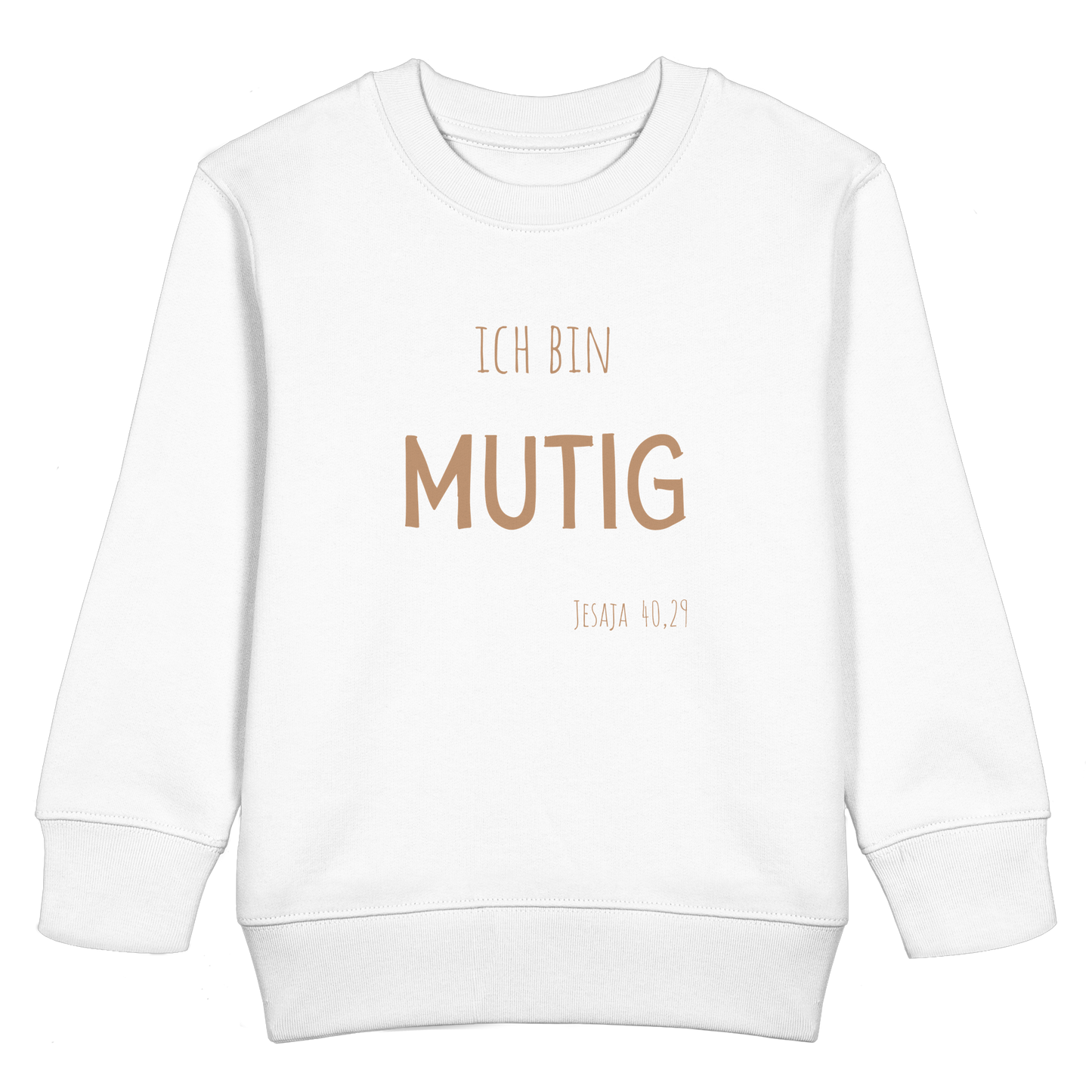 Mutig - Kids Basic Sweatshirt - wertvoll und geliebt 