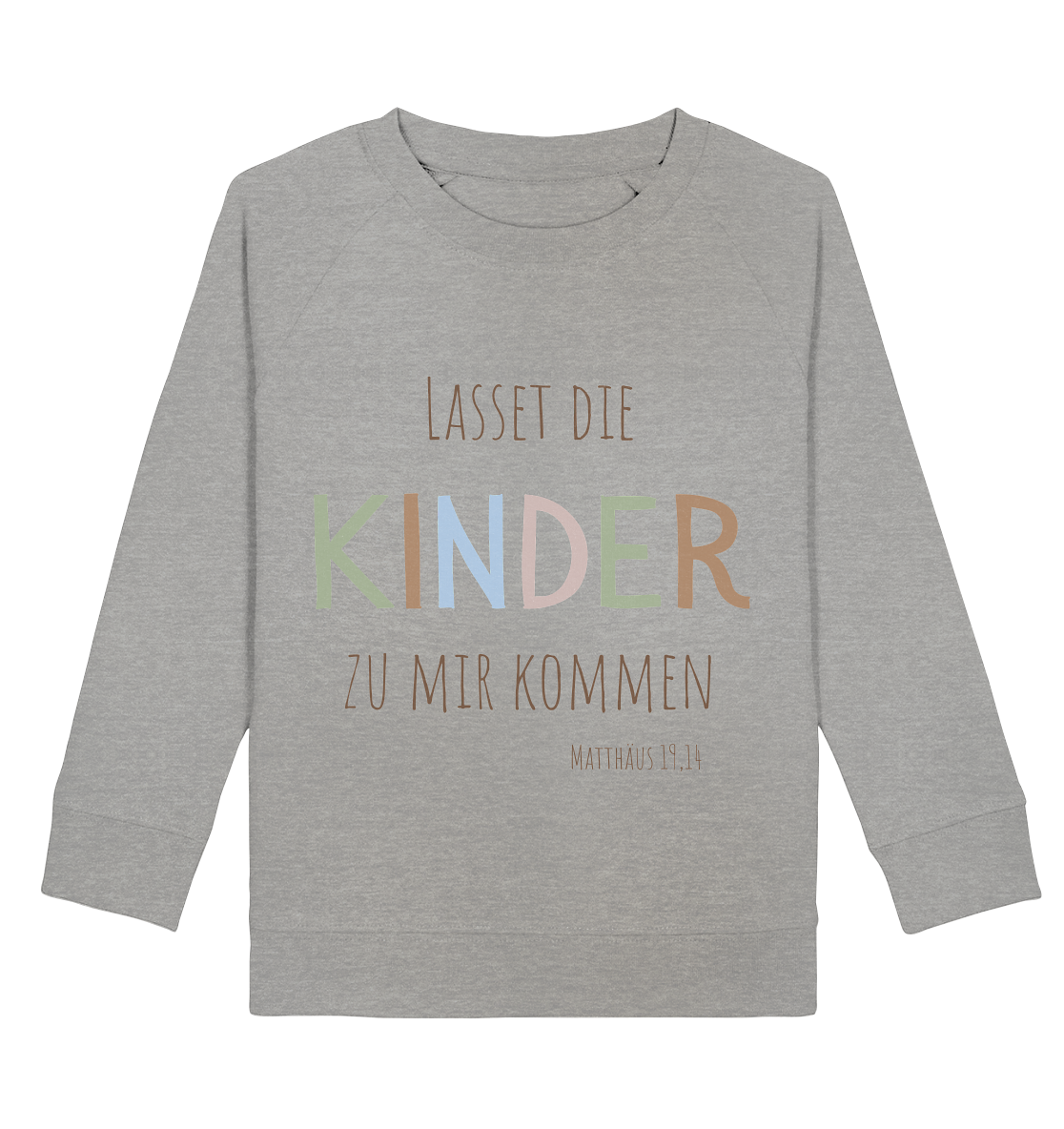 Lasset die Kinder zu mir kommen - Kids Basic Sweatshirt - wertvoll und geliebt 