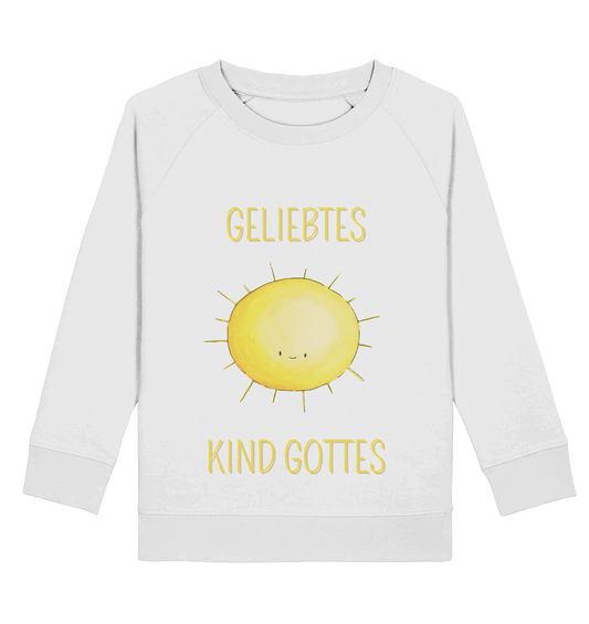 Geliebtes Kind Gottes - Kids Basic Sweatshirt - wertvoll und geliebt 