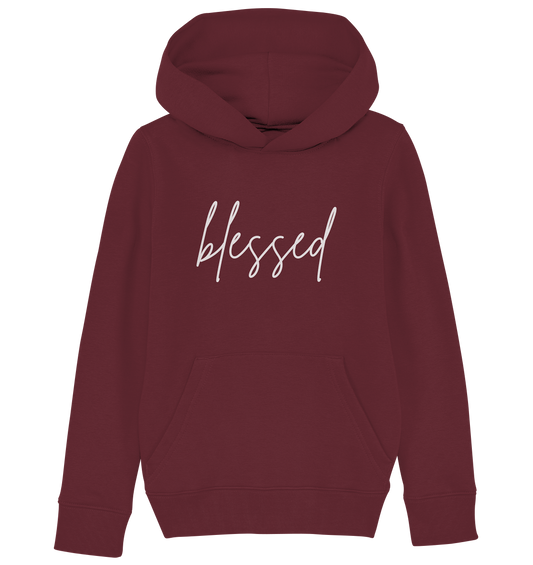 blessed - Kids Organic Hoodie - wertvoll und geliebt 