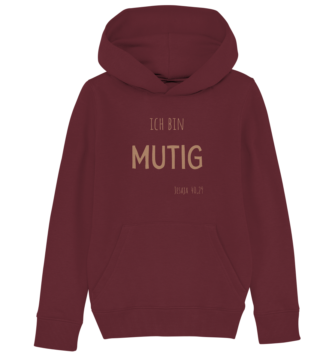 Mutig - Kids Organic Hoodie - wertvoll und geliebt 