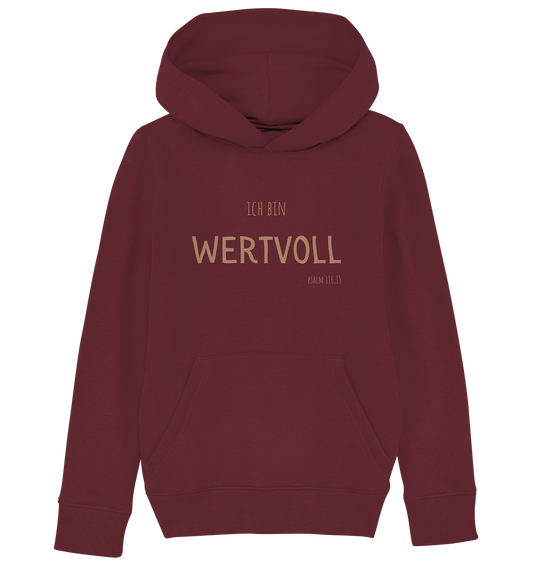 Wertvoll - Kids Organic Hoodie - wertvoll und geliebt 