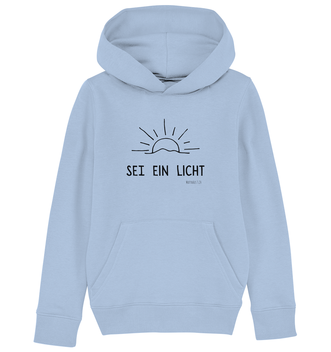 Sei ein Licht - Kids Organic Hoodie - wertvoll und geliebt 