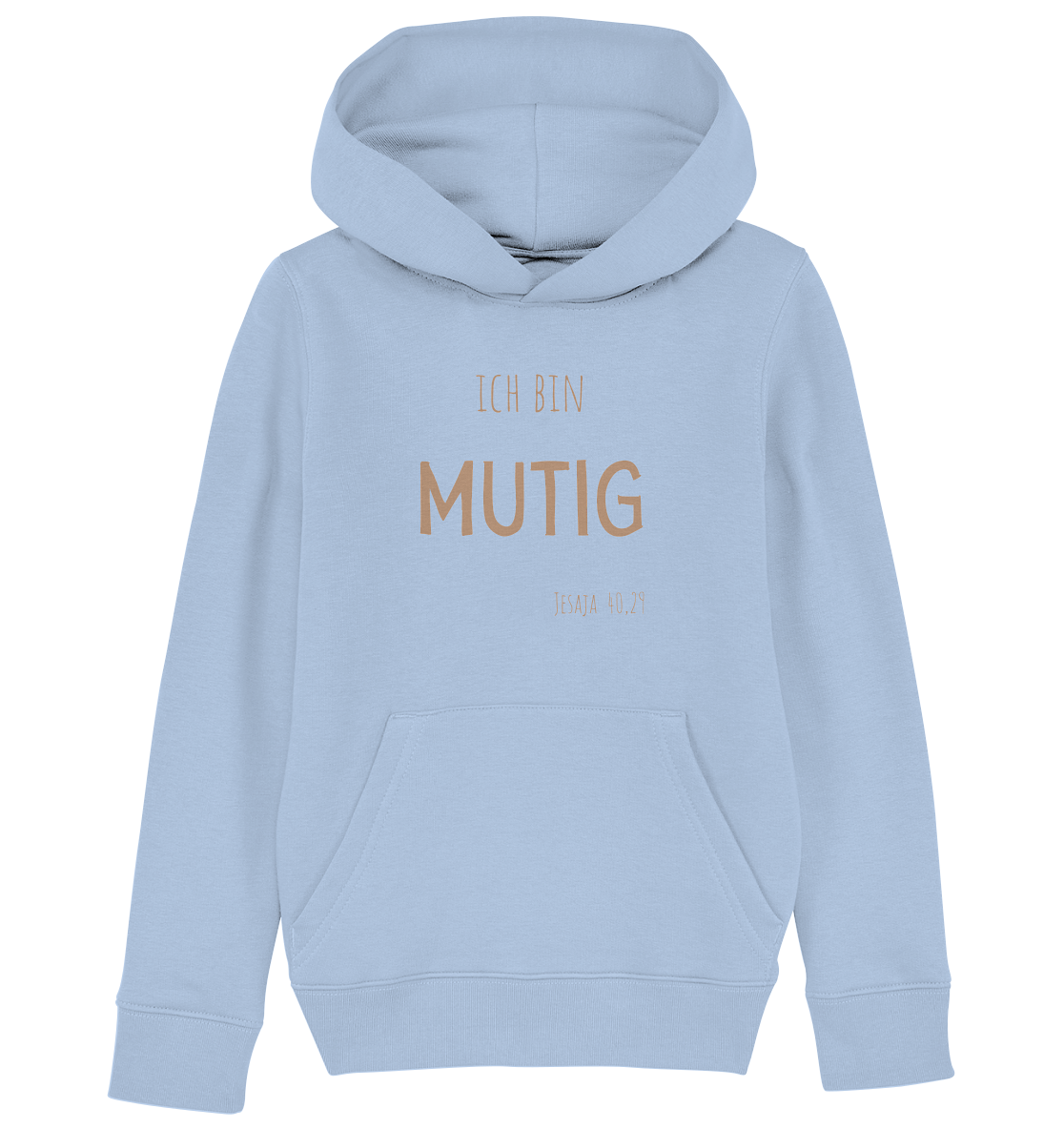 Mutig - Kids Organic Hoodie - wertvoll und geliebt 
