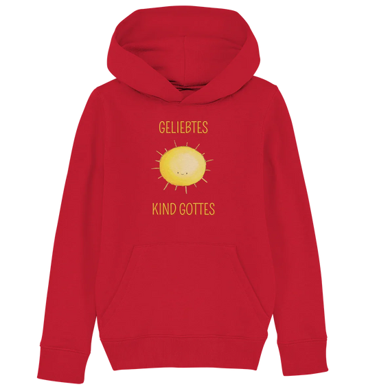 Geliebtes Kind Gottes - Kids Organic Hoodie - wertvoll und geliebt 