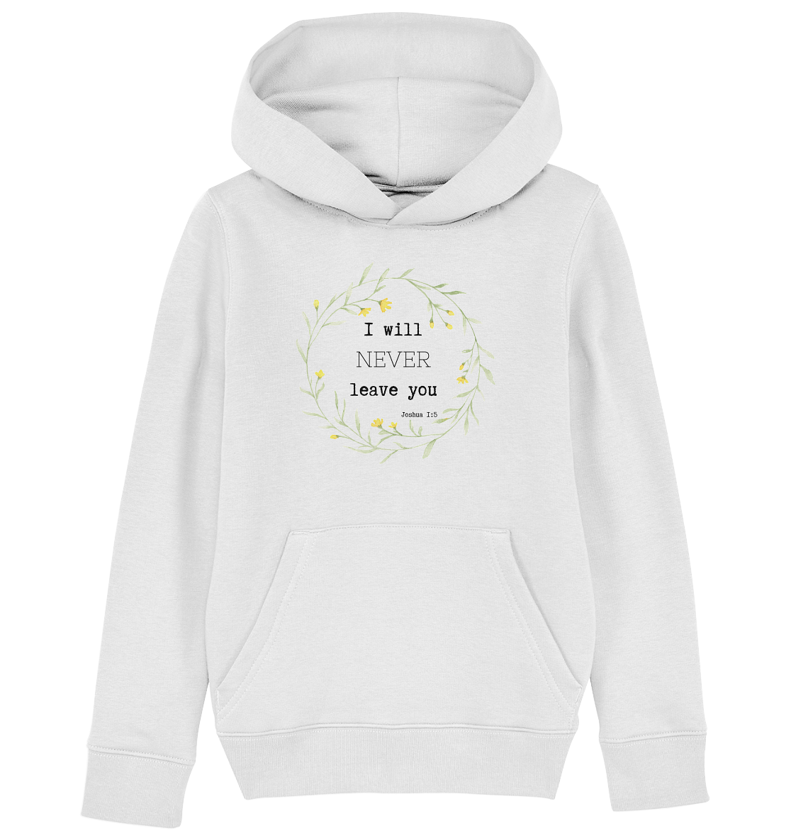 I will never leave you - Kids Organic Hoodie - wertvoll und geliebt 