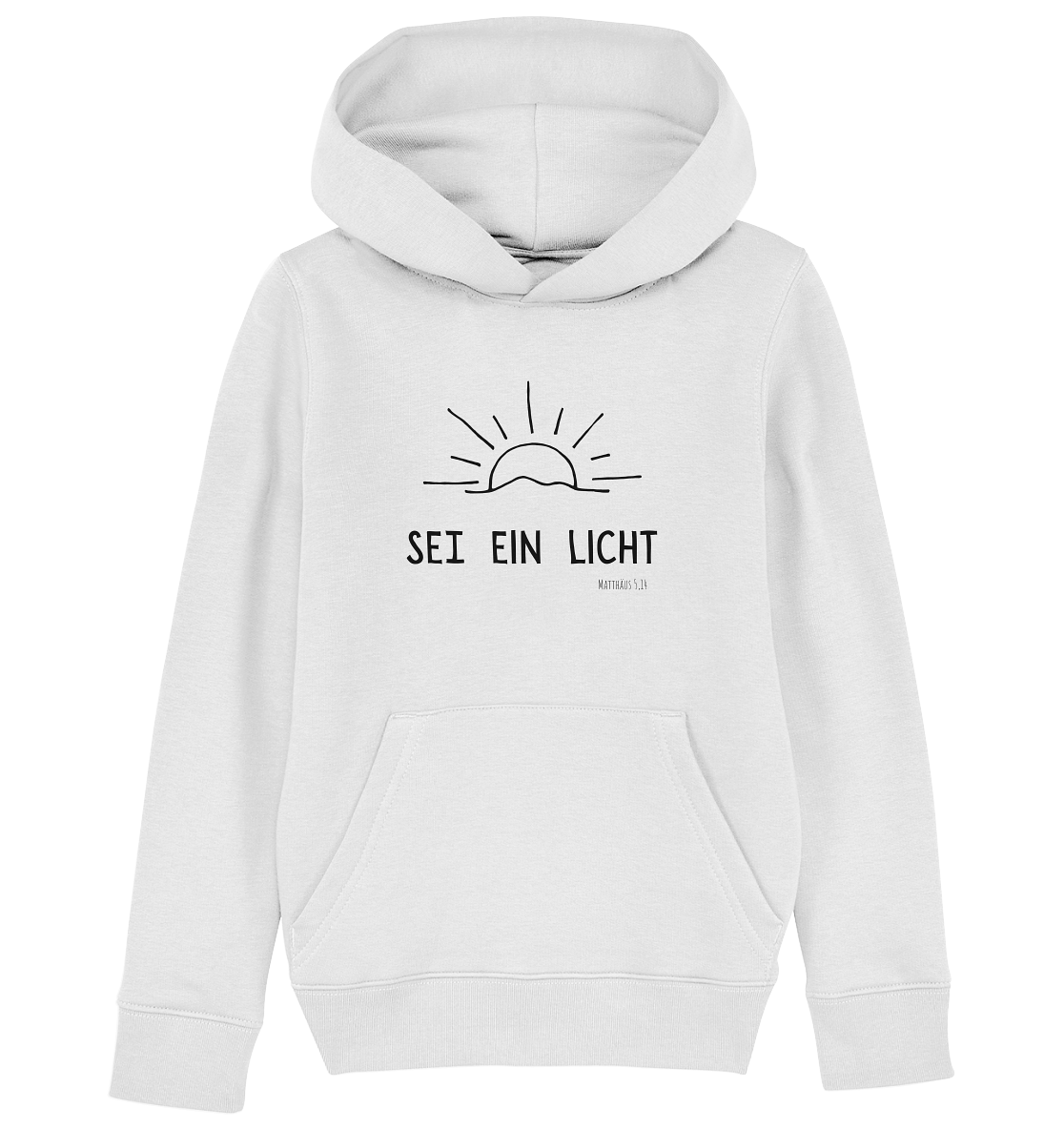 Sei ein Licht - Kids Organic Hoodie - wertvoll und geliebt 