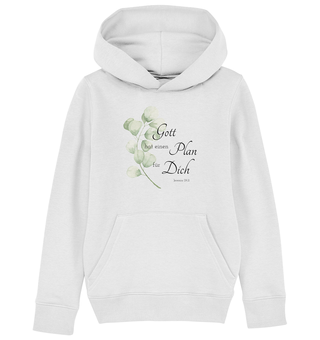 Gott hat einen Plan für Dich - Kids Organic Hoodie - wertvoll und geliebt 