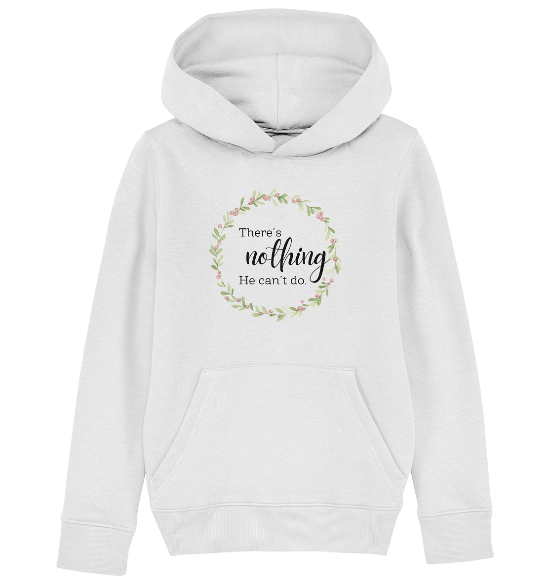 There´s nothing He can´t do - Kids Organic Hoodie - wertvoll und geliebt 