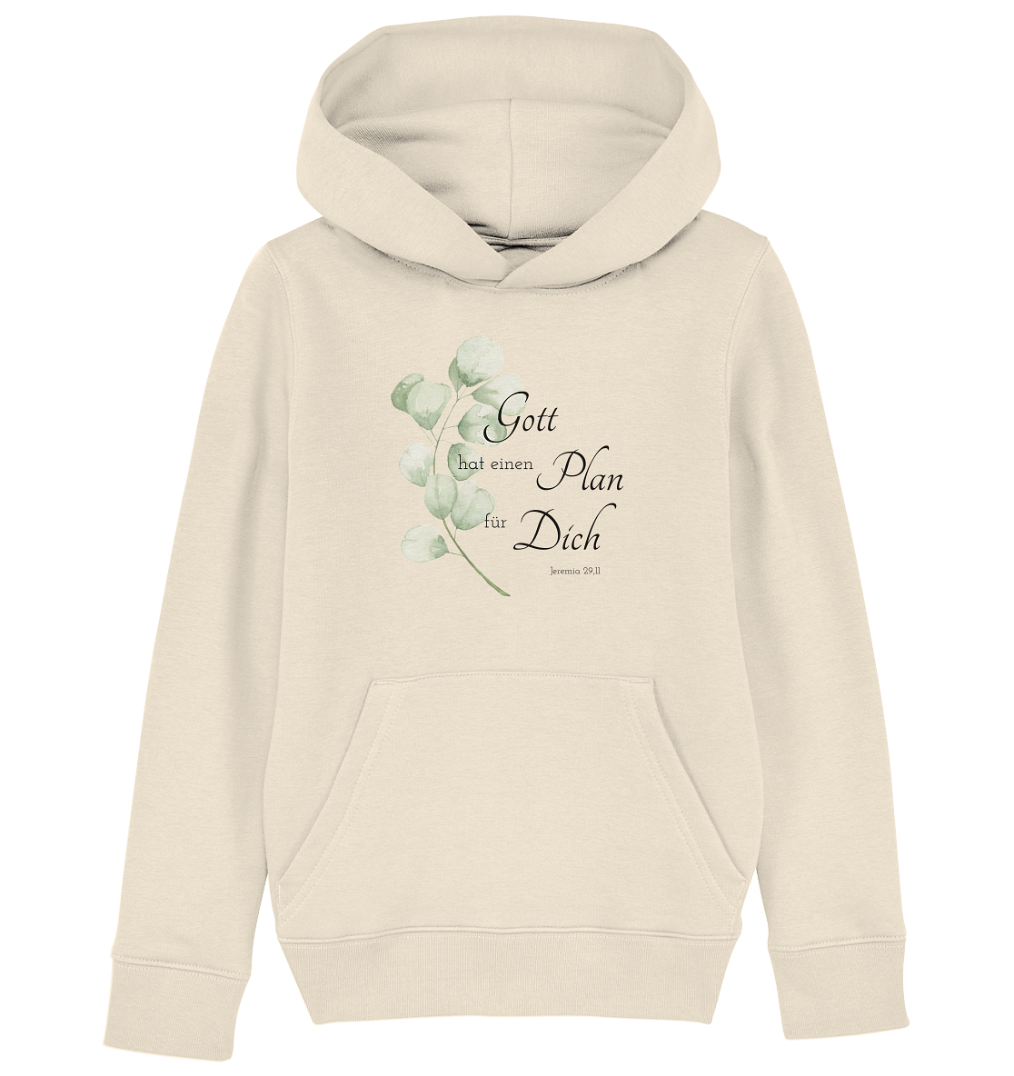 Gott hat einen Plan für Dich - Kids Organic Hoodie - wertvoll und geliebt 