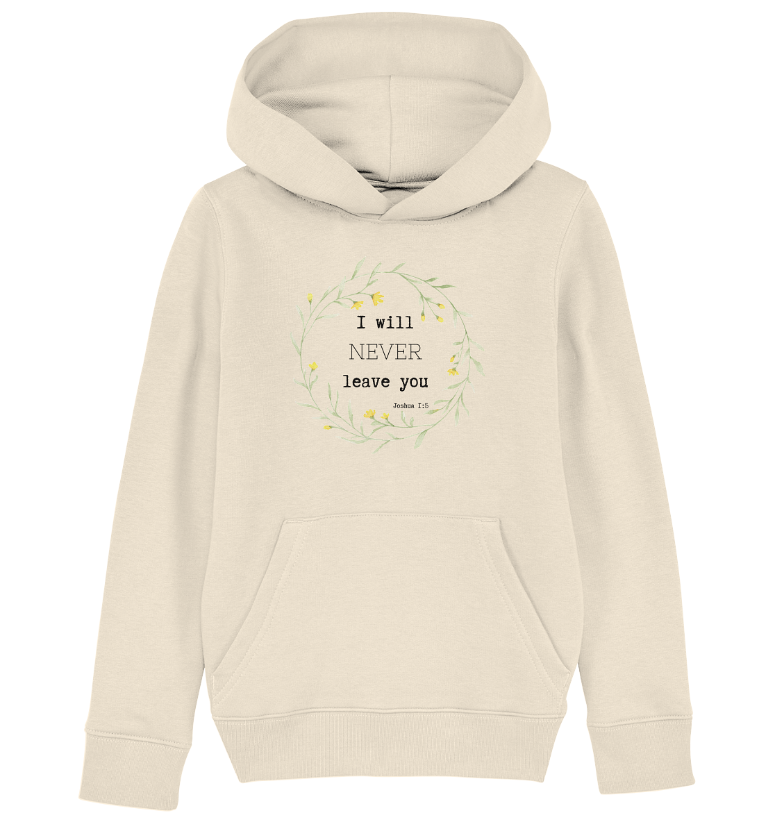 I will never leave you - Kids Organic Hoodie - wertvoll und geliebt 