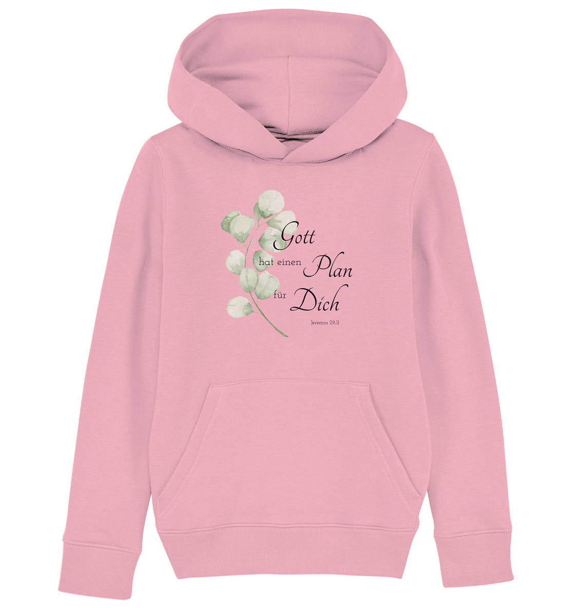 Gott hat einen Plan für Dich - Kids Organic Hoodie - wertvoll und geliebt 