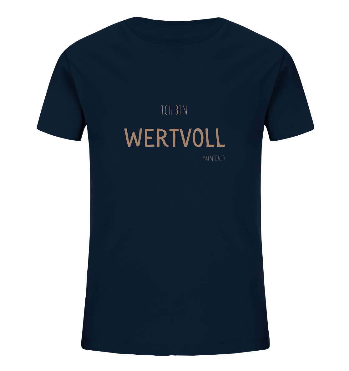 Wertvoll - Kids Organic Shirt - wertvoll und geliebt 