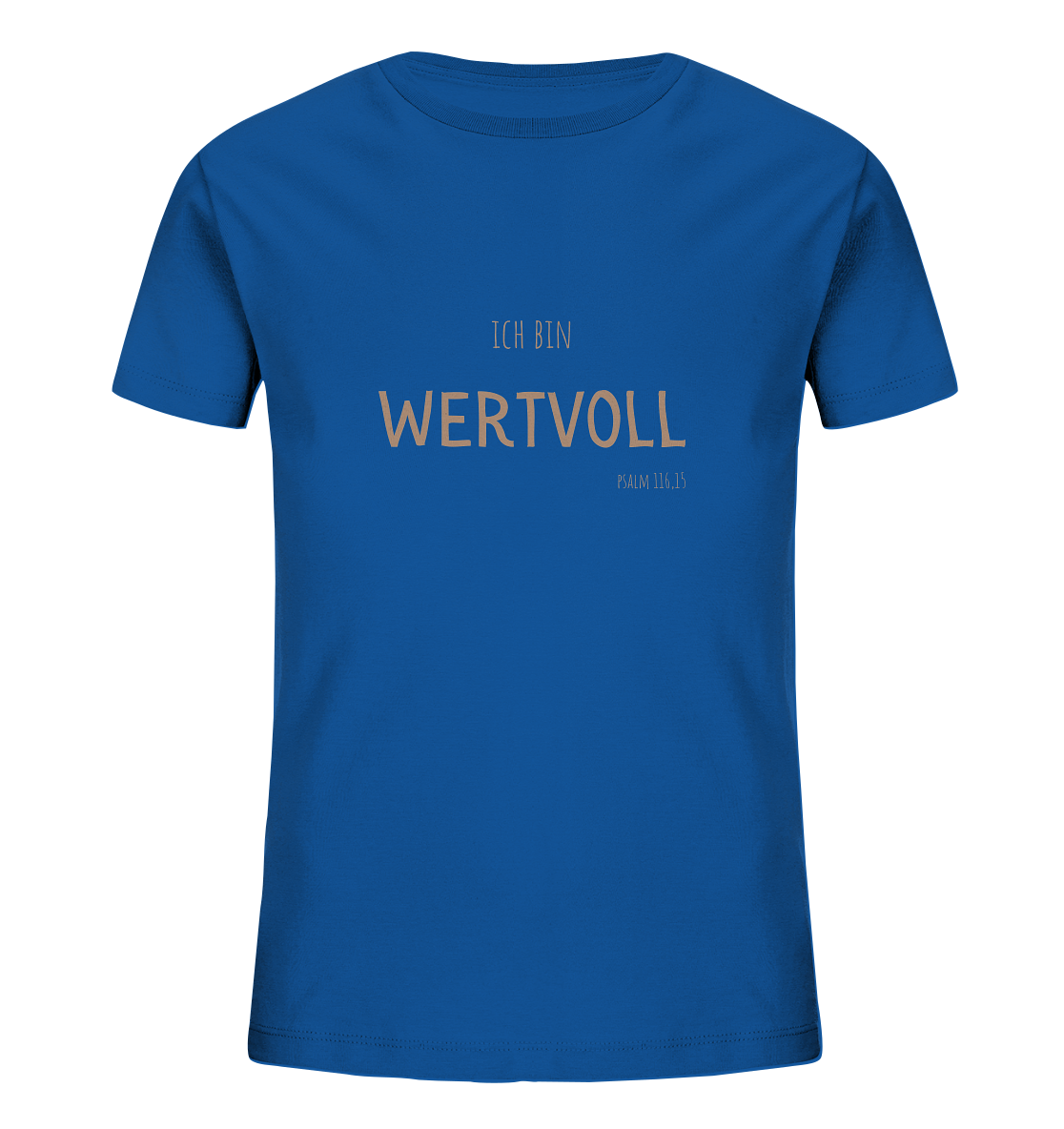 Wertvoll - Kids Organic Shirt - wertvoll und geliebt 