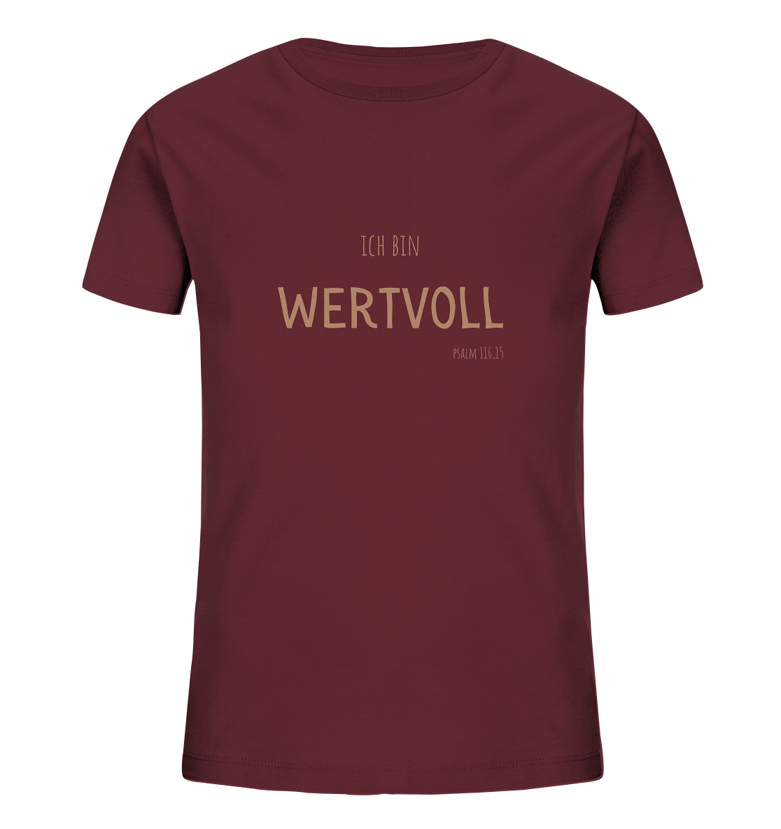 Wertvoll - Kids Organic Shirt - wertvoll und geliebt 