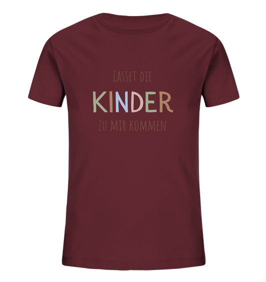 Lasset die Kinder zu mir kommen - Kids Organic Shirt - wertvoll und geliebt 