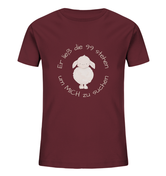 Er ließ die 99 stehen - Kids Organic Shirt - wertvoll und geliebt 