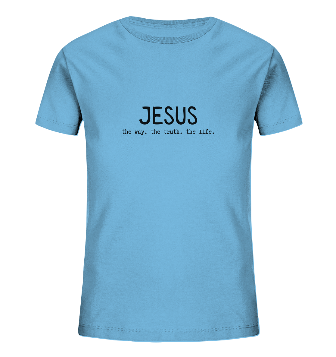 Jesus - the way. the truth. the life. - Kids Organic Shirt - wertvoll und geliebt 