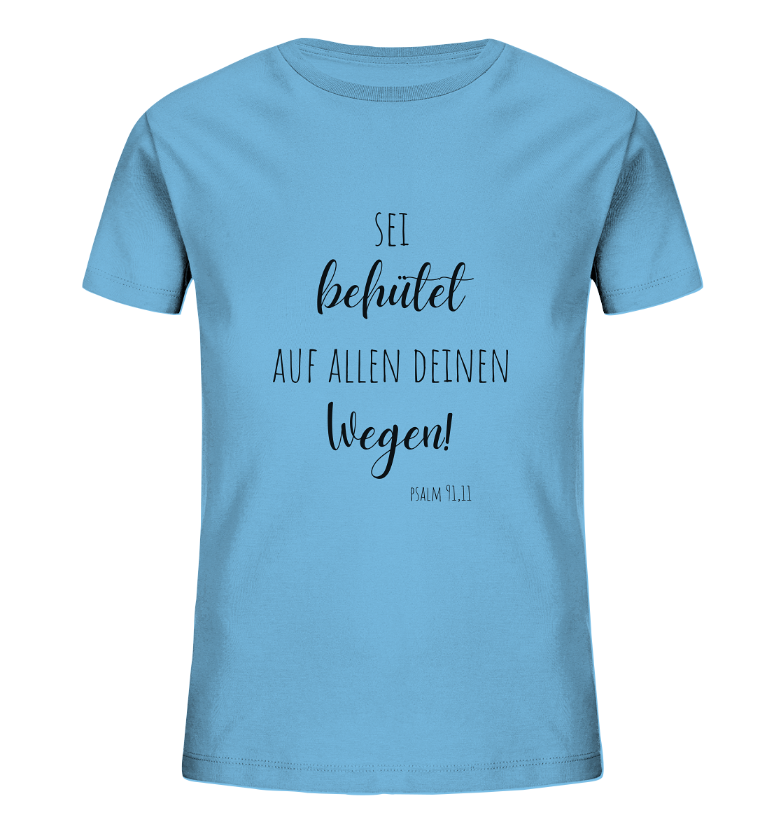 Sei behütet - Kids Organic Shirt - wertvoll und geliebt 