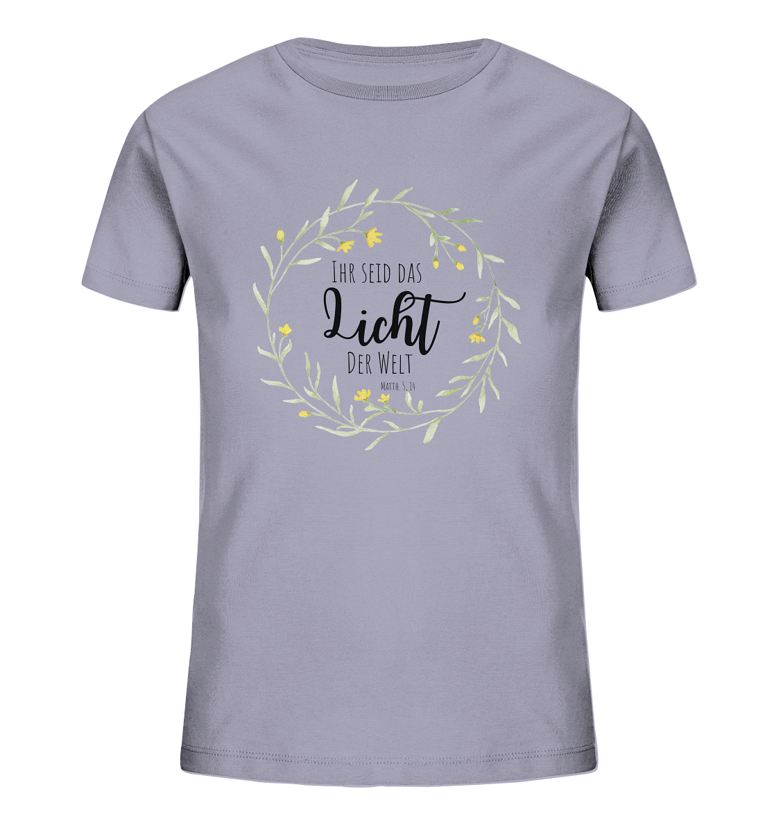 Licht der Welt - Kids Organic Shirt - wertvoll und geliebt 