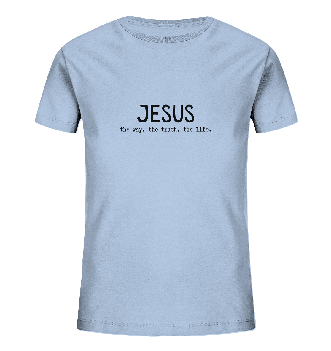 Jesus - the way. the truth. the life. - Kids Organic Shirt - wertvoll und geliebt 