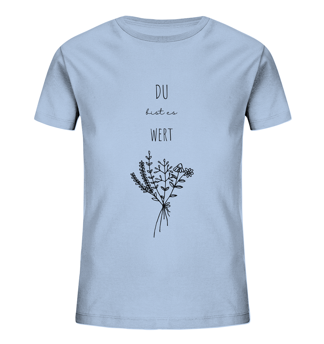 Du bist es wert - Kids Organic Shirt - wertvoll und geliebt 