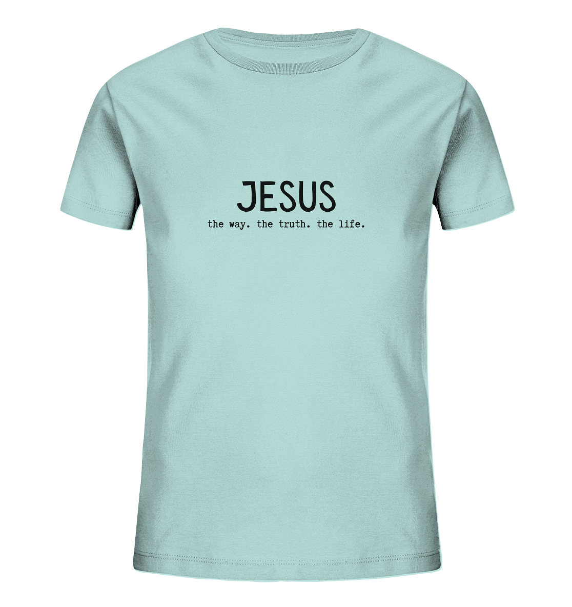 Jesus - the way. the truth. the life. - Kids Organic Shirt - wertvoll und geliebt 