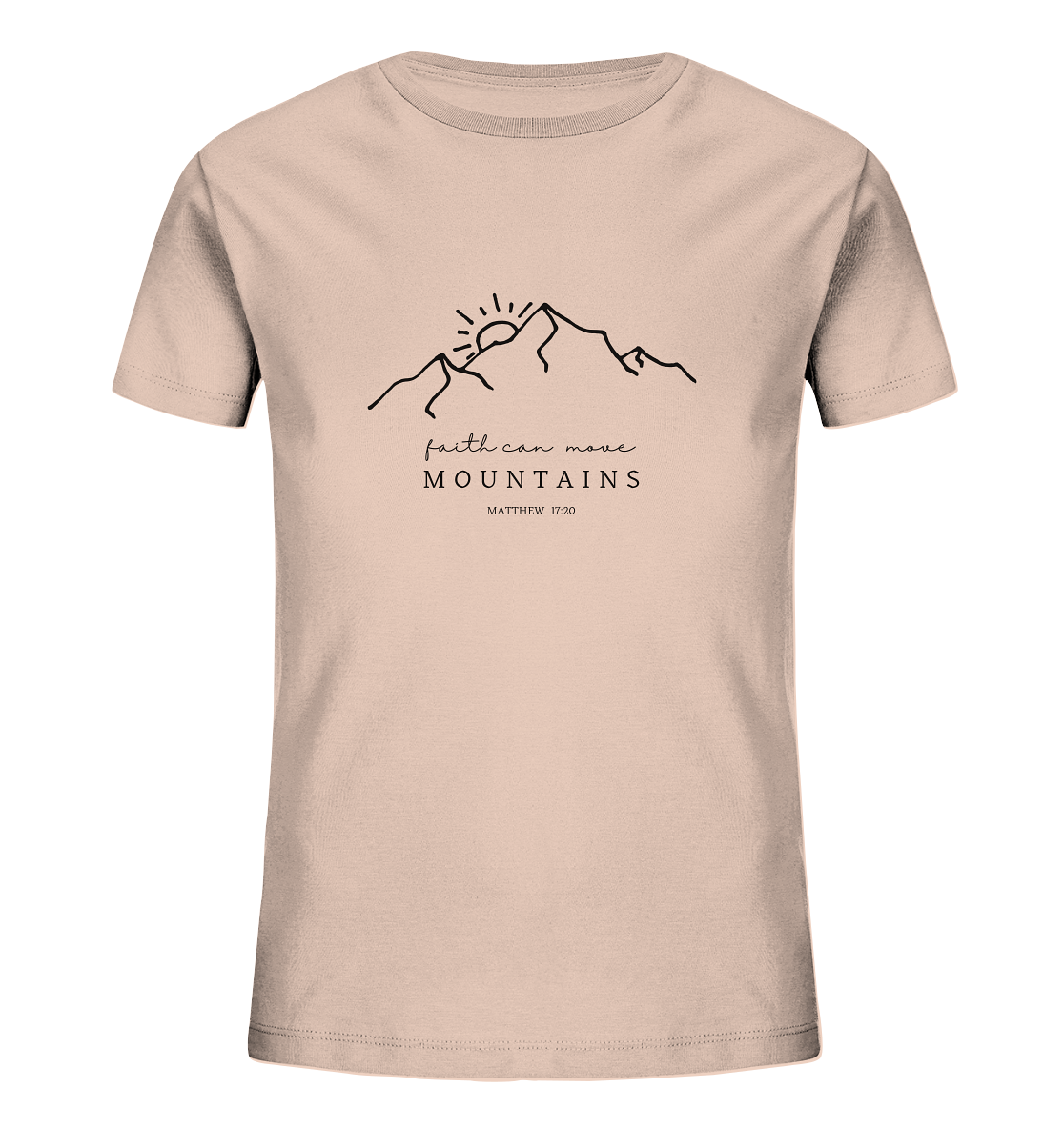 Faith can move mountains - Kids Organic Shirt - wertvoll und geliebt 