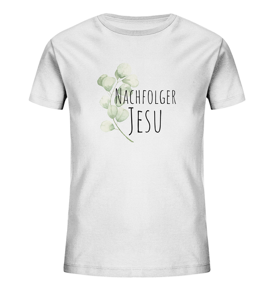 Nachfolger Jesu - Kids Organic Shirt - wertvoll und geliebt 