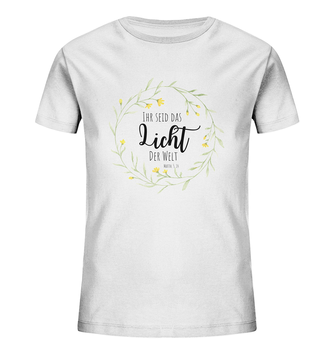Licht der Welt - Kids Organic Shirt - wertvoll und geliebt 