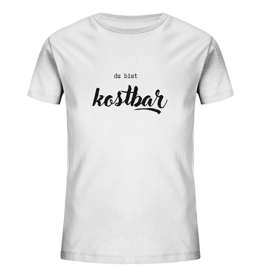 Kostbar - Kids Organic Shirt - wertvoll und geliebt 