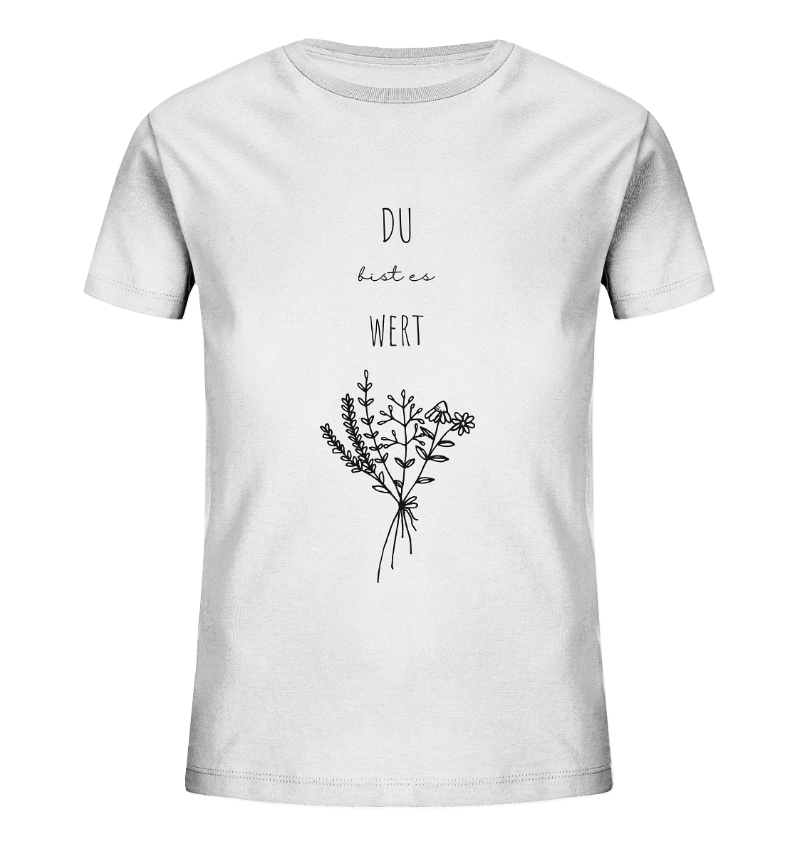 Du bist es wert - Kids Organic Shirt - wertvoll und geliebt 