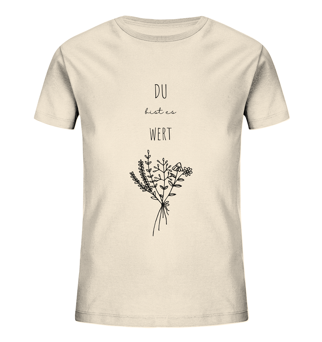 Du bist es wert - Kids Organic Shirt - wertvoll und geliebt 