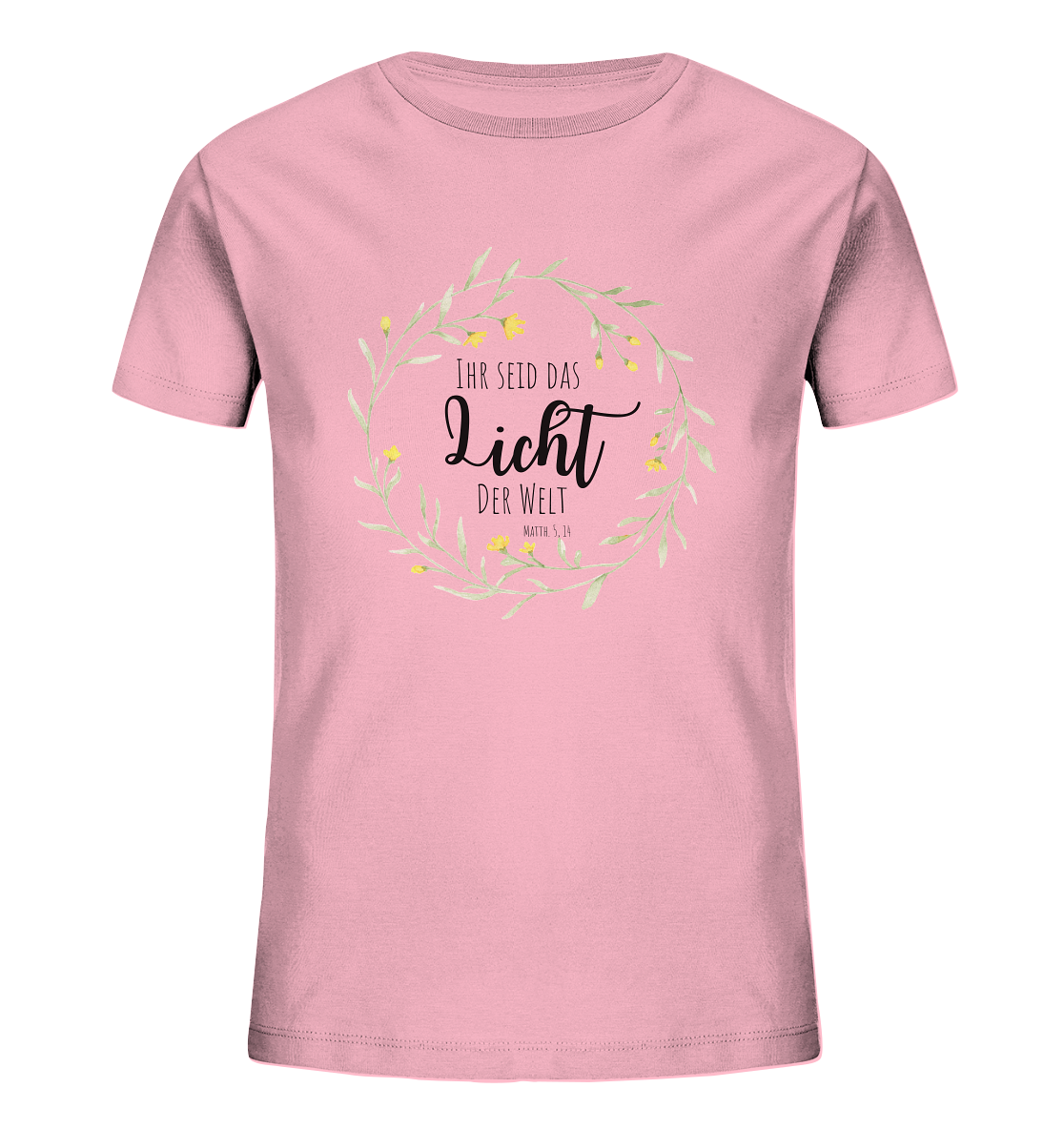 Licht der Welt - Kids Organic Shirt - wertvoll und geliebt 