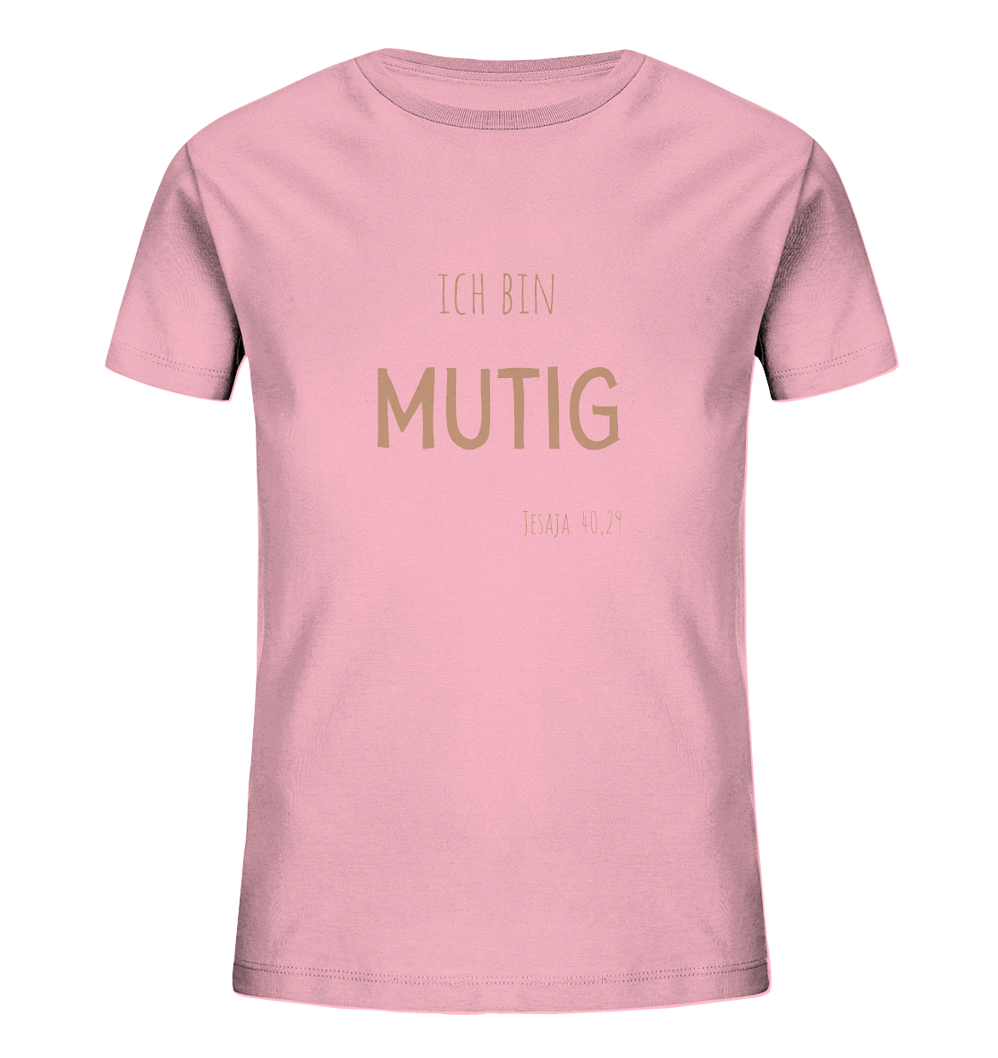Mutig - Kids Organic Shirt - wertvoll und geliebt 