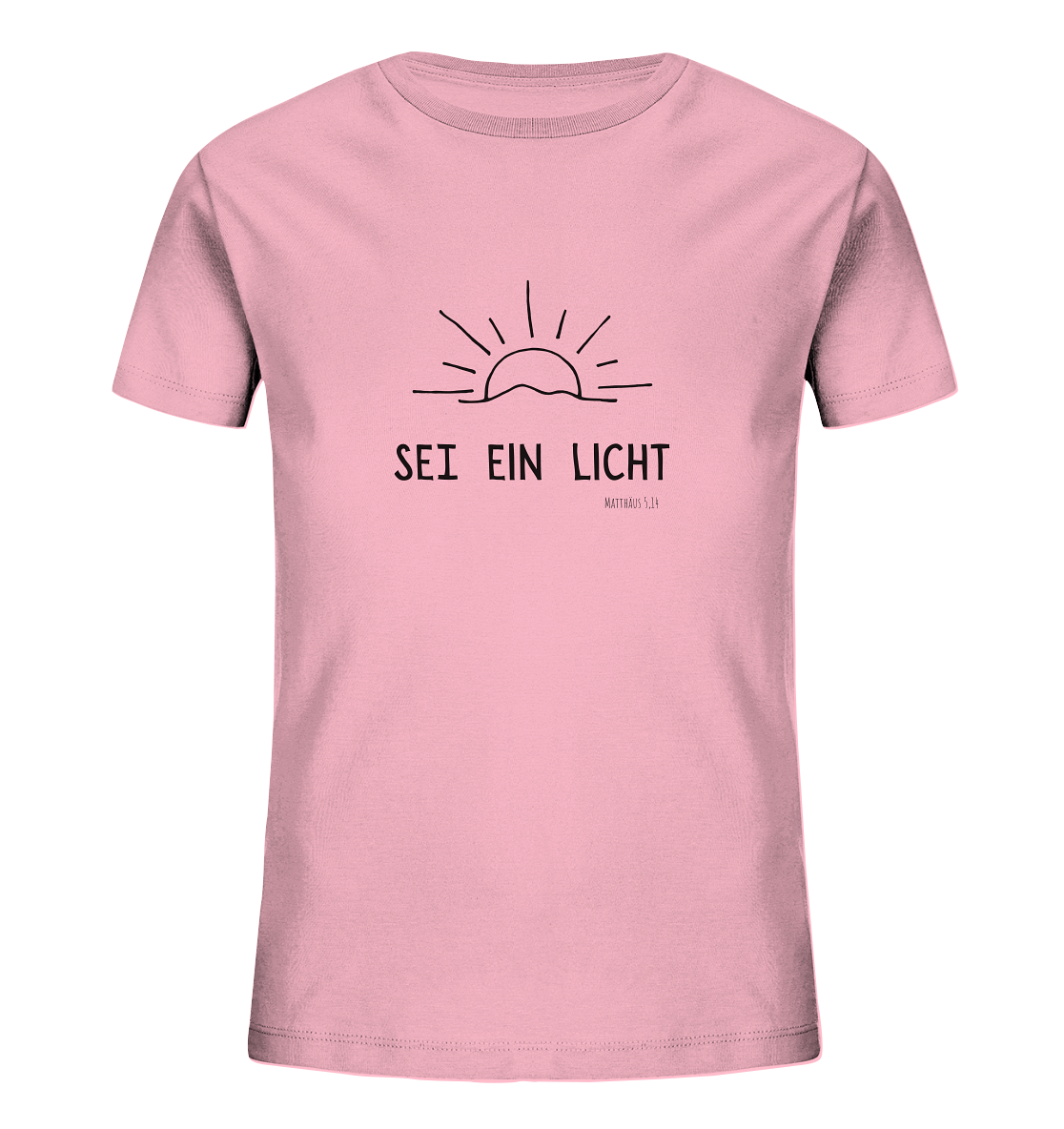 Sei ein Licht - Kids Organic Shirt - wertvoll und geliebt 