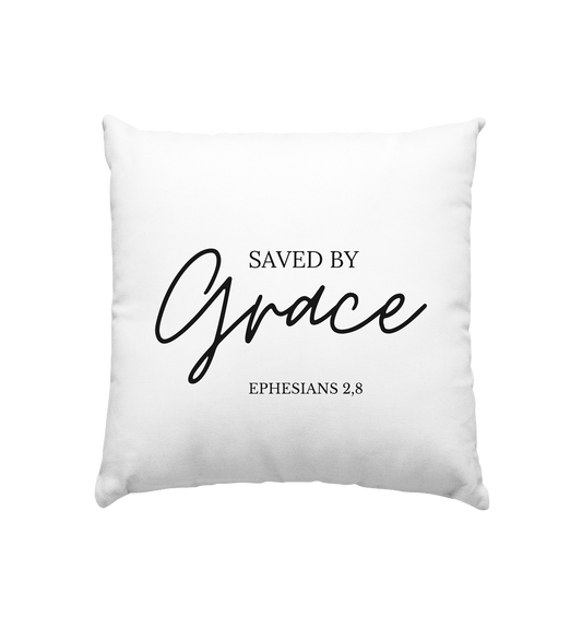 Saved by grace - Kissen 40x40cm - wertvoll und geliebt 