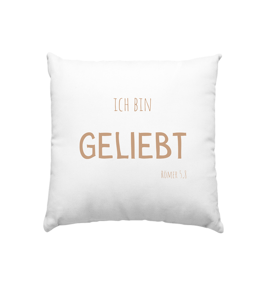 Geliebt - Kissen 40x40cm - wertvoll und geliebt 